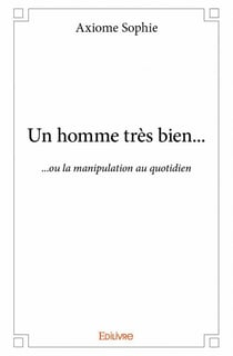 Un homme très bien...