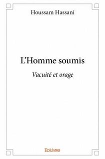 L'homme soumis - vacuité et orage