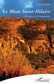 Le Mont Saint-Hilaire : De mots et d'imaginaire