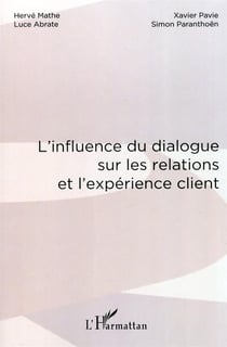 Influence du dialogue sur les relations et l'expérience client