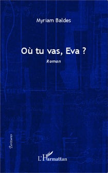 Où tu vas, Eva ?