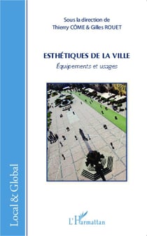 Esthétiques de la ville - équipements et usages