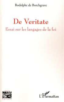 De veritate - essai sur les langages de la foi