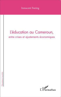 L'éducation au Cameroun entr crises et ajustements économiques