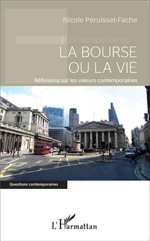 La bourse ou la vie - réflexions sur les valeurs contemporaines