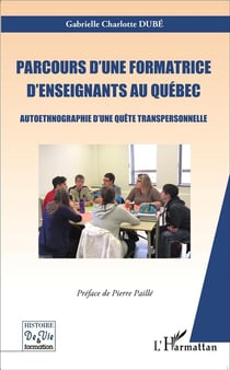 Parcours d'une formatrice d'enseignants au Québec - autoethnographie d'une quête transpersonnelle