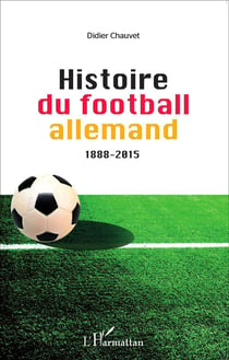 Histoire du football allemand, 1888- 2015