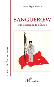 Sangueroew - sur le chamin de l'Elysée