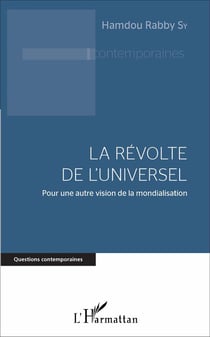La révolte de l'universel - pour une autre vision de la mondialisation