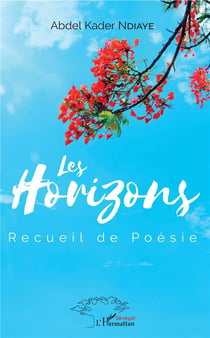 Les horizons - recueil de poésie