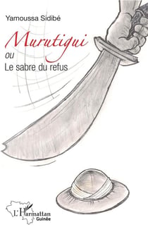 Murutigui ou le sabre du refus