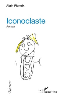 Iconoclaste : roman