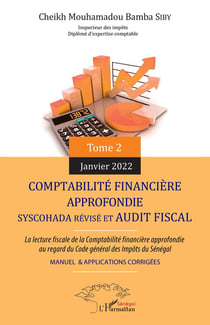 Comptabilité financière approfonfie, syschoda révisé et audit fiscal Tome 2 : manuel et applications corrigées