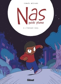 Nas poids plume Tome 3 : l'enfant seul