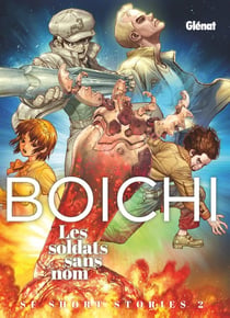 Boichi SF short stories Tome 2 : Les soldats sans nom