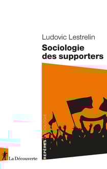Repères Sociologie : sociologie des supporters