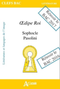 Oedipe roi - Sophocle et Pasolini - littérature et langages de l'image