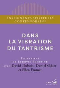 Dans la vibration du tantrisme