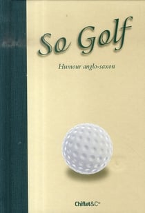 So golf - humour anglo-saxon