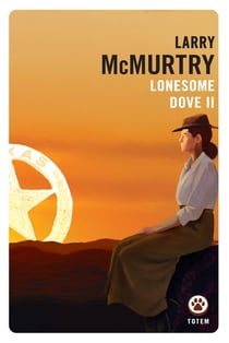 Lonesome Dove Tome 2