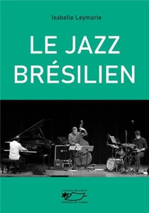 Le Jazz brésilien