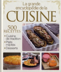 La grande encyclopédie de la cuisine