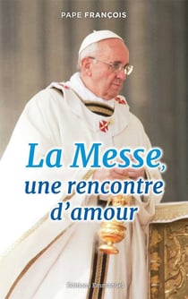 La messe une rencontre d'amour