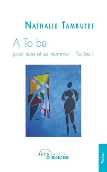 A to be : pour être et se nommer