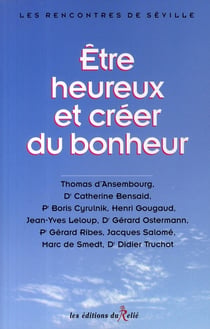 Être heureux en créant du bonheur
