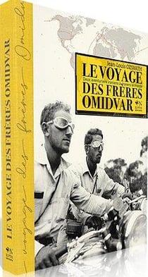 Le voyage des frères Omidvar : deux aventurier iraniens à travers le monde