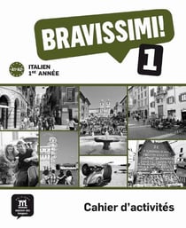 Bravissimi ! 1 - italien - cahier d'activités - livre de l'élève