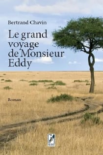 Le grand voyage de monsieur eddy
