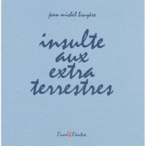 Insulte aux extra terrestres