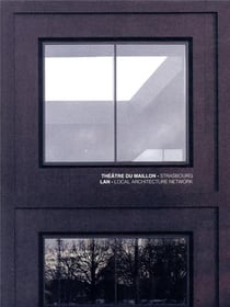 Théâtre du maillon - strasbourg, ian - local architecture network