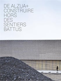 De alzua+ construire hors des sentiers battus