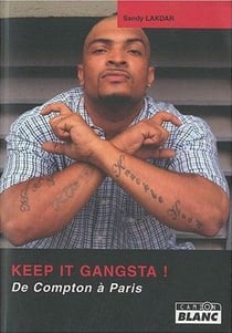 KEEP IT GANSTA ! De compton à Paris