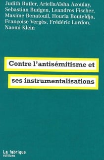 Contre l'antisémitisme et ses instrumentalisations