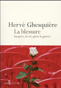 La blessure - Sarajevo, la vie après la guerre