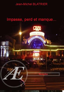 Impasse, perd et manque...