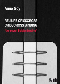 Reliure crisscross - crisscross binding - the secret belgian binding
