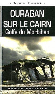 Ouragan sur le cairn, golfe du morbihan