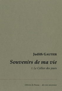 Souvenirs de ma vie Tome 1 - le collier des jours