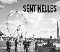 Sentinelles - ils veillent sur Paris