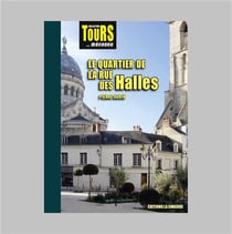 LE QUARTIER DE LA RUE DES HALLES : COLLECTION TOURS... MÉCONNU