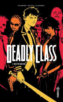 Deadly class Tome 2 : kids of the black hole