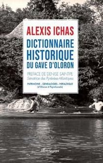 Dictionnaire historique du Gave d’Oloron