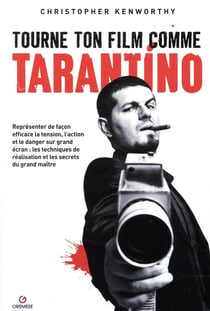 Tourne ton film comme Tarantino - représenter de façon efficace la tension, l'action et le danger