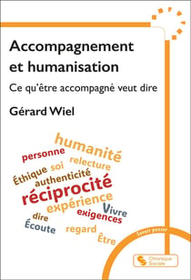 Accompagnement et humanisation : Ce qu'être accompagné veut dire