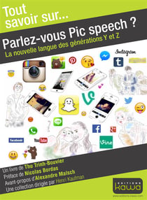 Tout savoir sur... : parlez-vous Pic speech ? la nouvelle langue des générations Y et Z