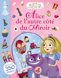Alice de l'autre cote du miroir (coll. stickers et activites)